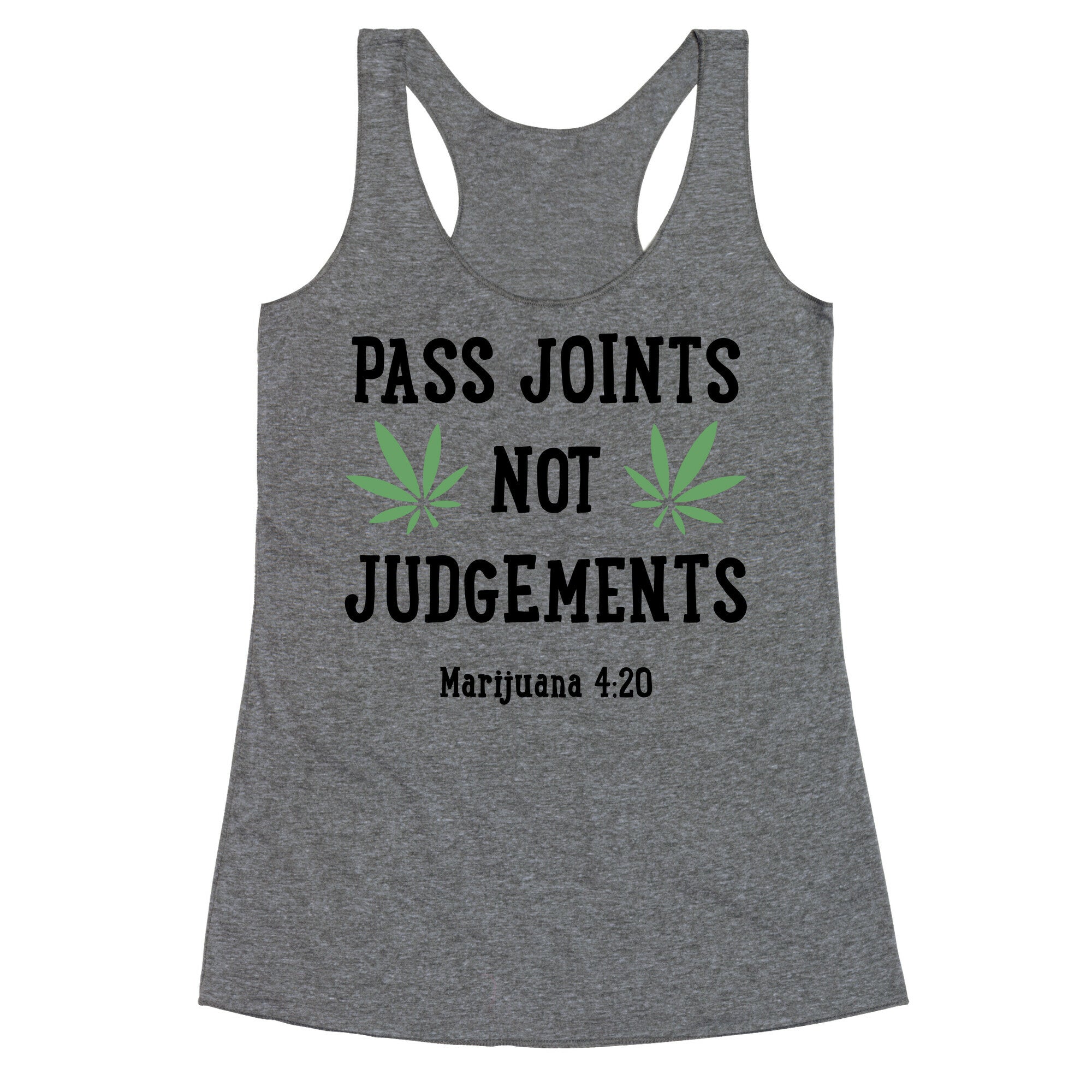 Pass Joints Not Judgements Racerback Tank